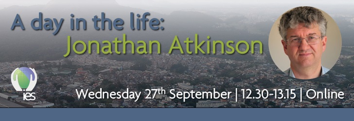 Cityscape with overlaid text: "A day in the life: Jonathan Atkinson, Wednesday 27th September, 12.30-13.15, Online" and image of Jonathan Atkinson