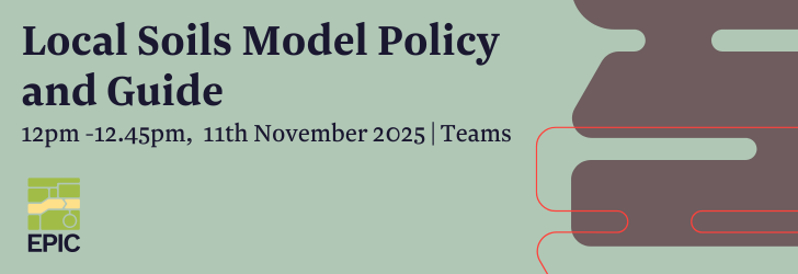 Local Soils Model Policy and Guide  12pm -12.45pm,  11th November 2025 | Teams