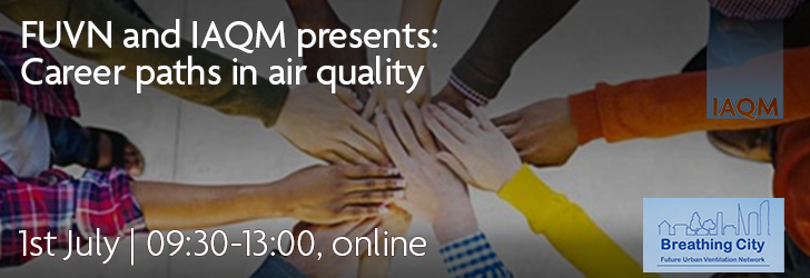 Image of hands together with overlaid text: FUVN and IAQM presents career paths in air quality, 1st July, 9:30-13:00, online