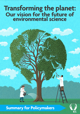 Transforming the planet: Our vision for the future of environmental science - summary for policymakers