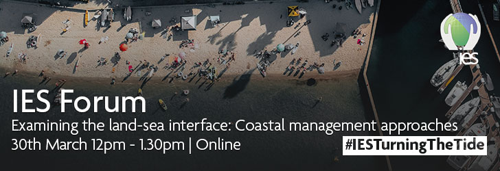 View from above of a beach with people on it, and to the right there are boats along a pier. Overlaid with text reading "IES Forum. Examining the land-sea interface: coastal management approaches 30th March 12pm - 1.30pm | Online. #IESTurningTheTide"