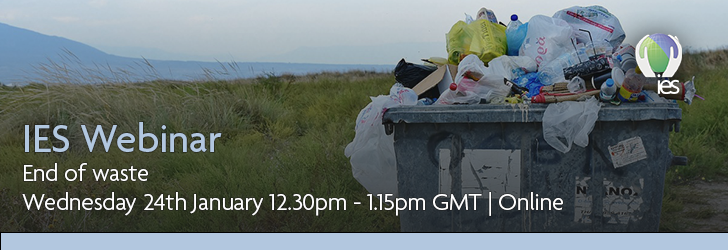 View of a mountain and grassy landscape in the background with an overflowing rubbish bin shown in the front right of the image. Overlaid with text reading "IES Webinar. End of waste. Wednesday 24th January 12:30 - 1:15pm GMT. Online." The IES logo is shown in the top right hand corner 
