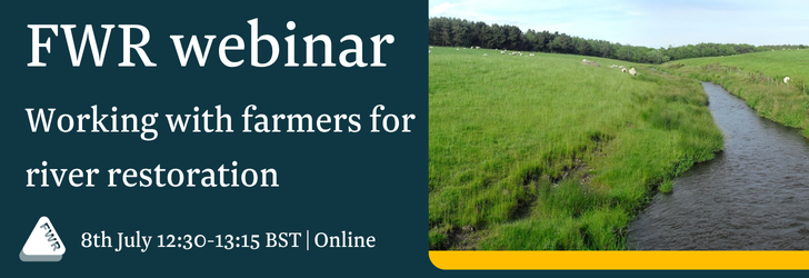 Photo of a river with sheep grazing either side and text FWR Webinar