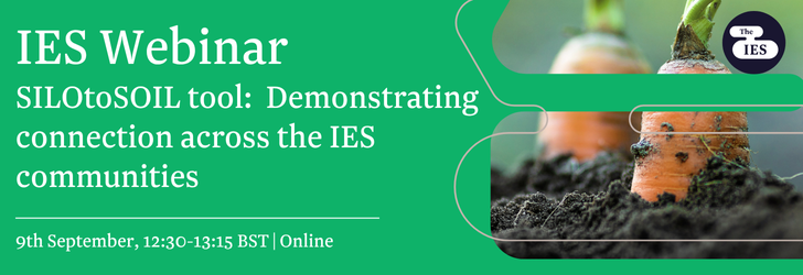 IES webinar - SILOtoSOIL tool: Demonstrating connection across the IES communities, 9th September, 12:30 - 13:15 BST online