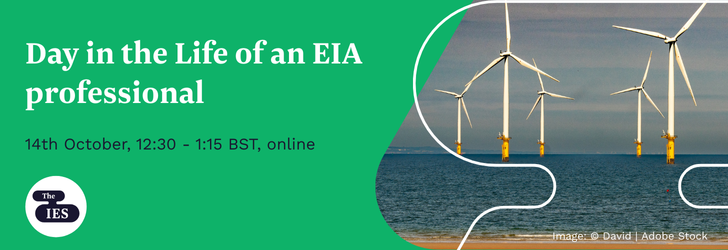 Offshore wind farm and text: A day in the life an EIA professional, 14th October, 12:30 - 13:15 BST online