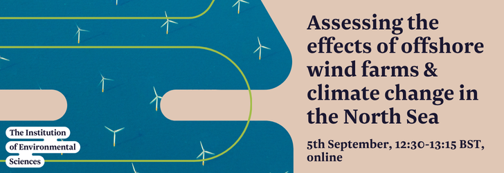 Assessing the effects of offshore wind farms & climate change in the North Sea. 5th September, 12:30-13:15 BST, online